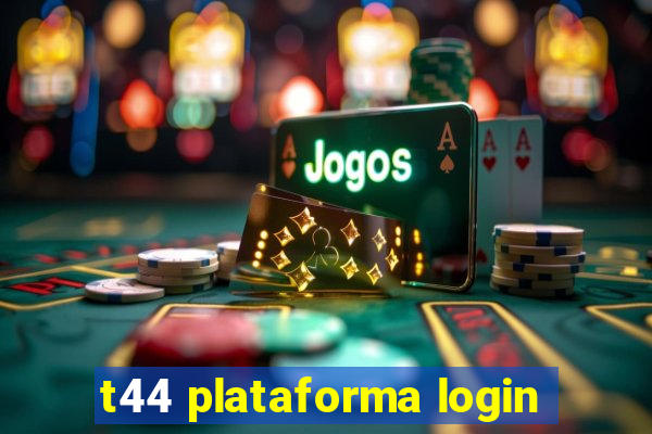 t44 plataforma login