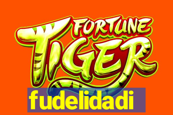 fudelidadi