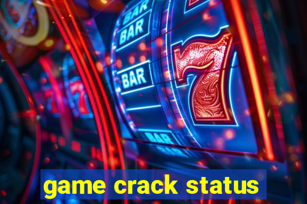 game crack status