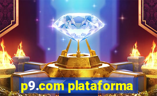 p9.com plataforma