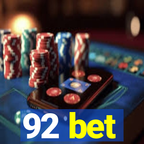 92 bet