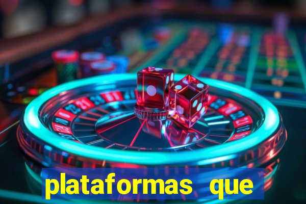 plataformas que estao pagando agora