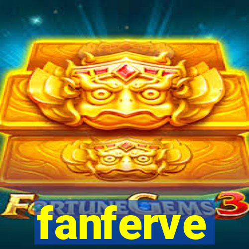 fanferve