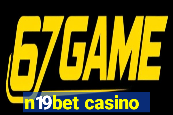n19bet casino