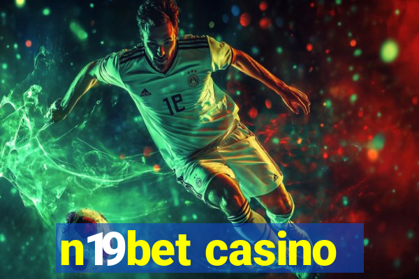 n19bet casino