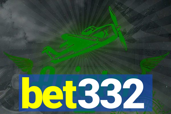 bet332