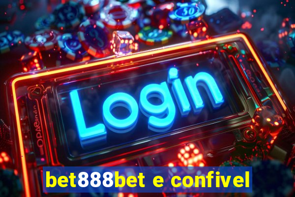 bet888bet e confivel