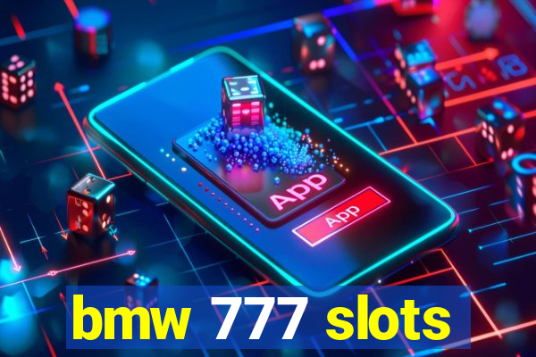 bmw 777 slots