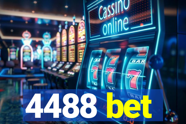 4488 bet