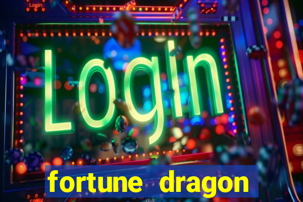 fortune dragon ganho certo demo