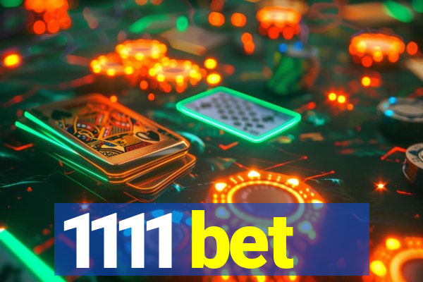 1111 bet