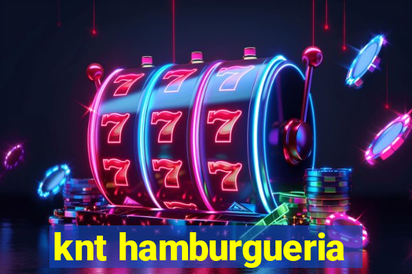 knt hamburgueria