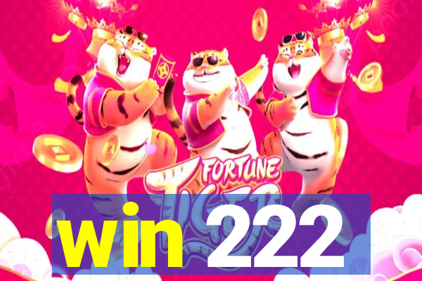 win 222