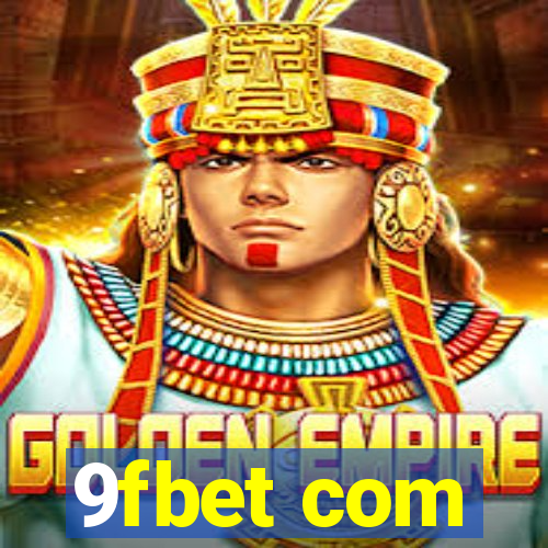 9fbet com