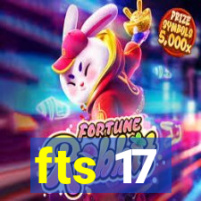 fts 17