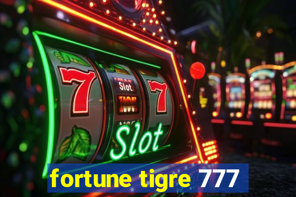 fortune tigre 777