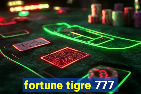 fortune tigre 777