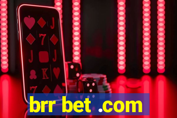 brr bet .com