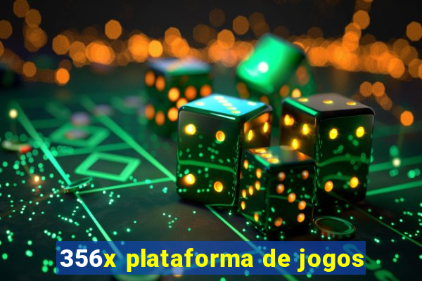356x plataforma de jogos