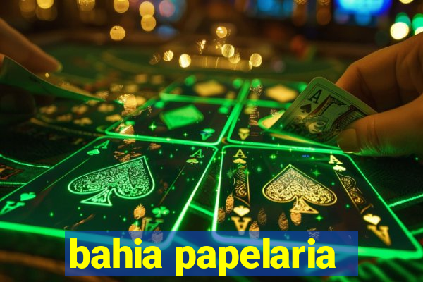 bahia papelaria