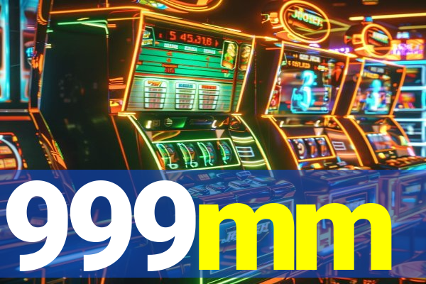 999mm