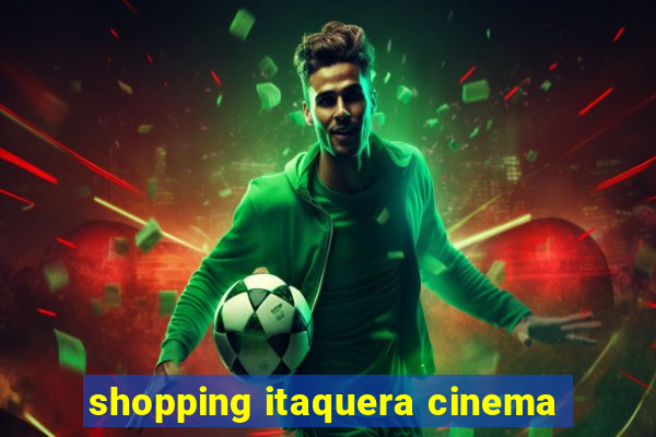 shopping itaquera cinema