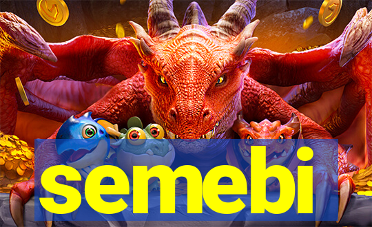semebi