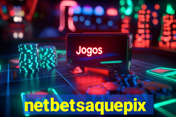 netbetsaquepix