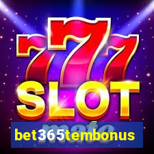 bet365tembonus