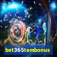 bet365tembonus
