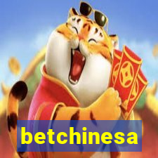 betchinesa