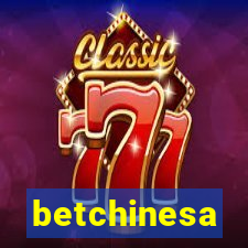 betchinesa