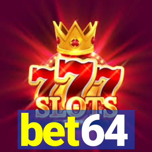 bet64