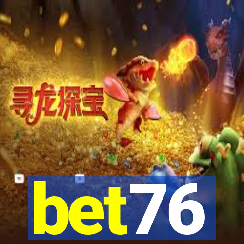 bet76