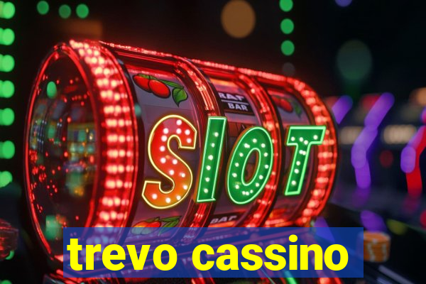 trevo cassino