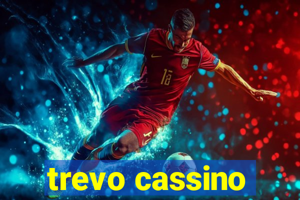 trevo cassino