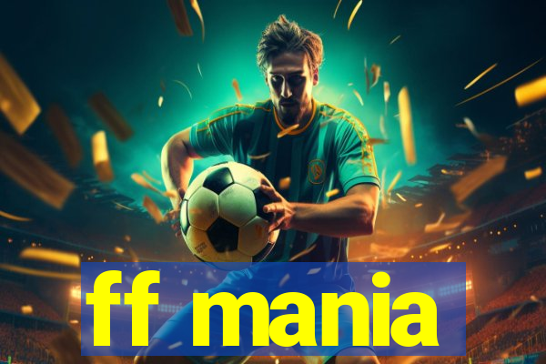ff mania