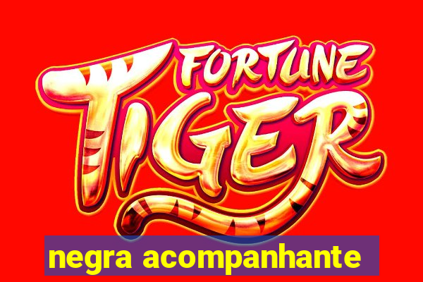 negra acompanhante