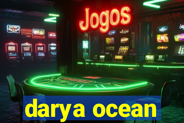 darya ocean