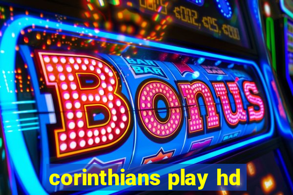 corinthians play hd