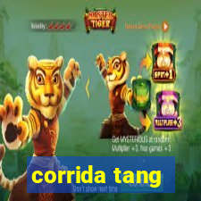 corrida tang