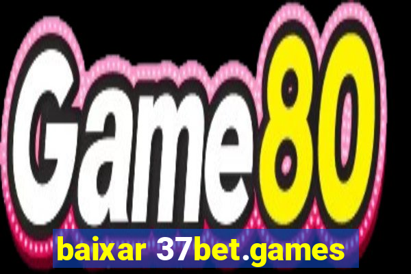 baixar 37bet.games