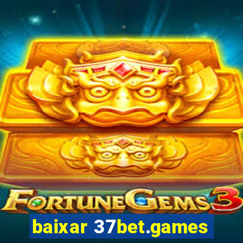 baixar 37bet.games