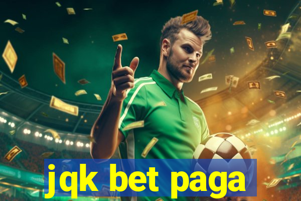 jqk bet paga