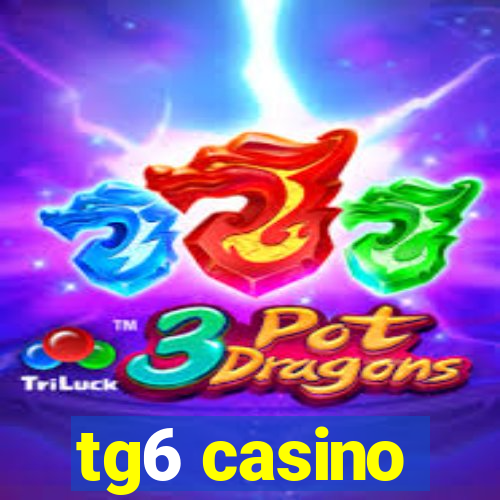 tg6 casino