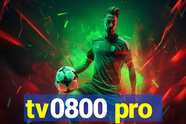 tv0800 pro