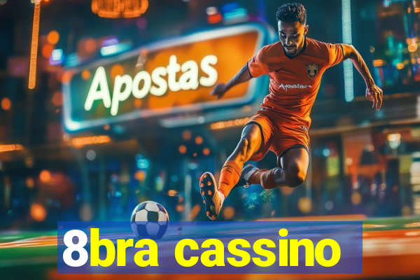 8bra cassino