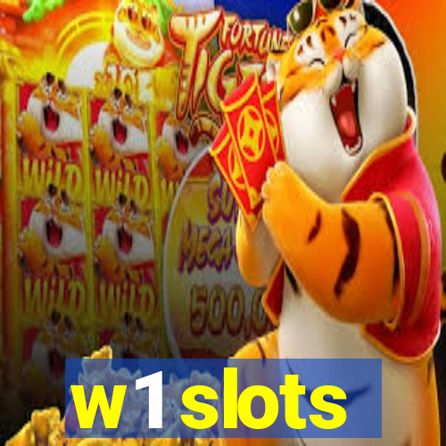 w1 slots