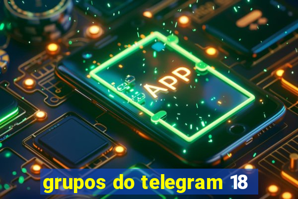grupos do telegram 18