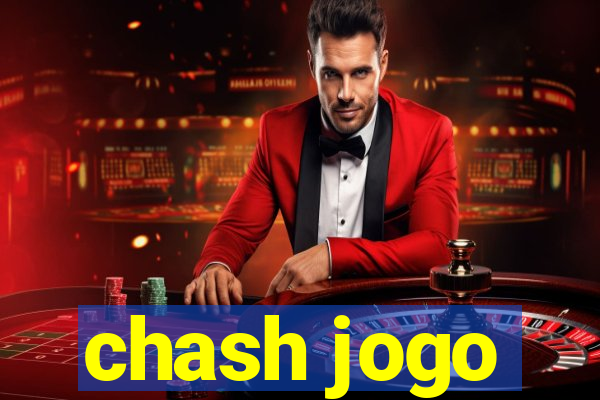 chash jogo